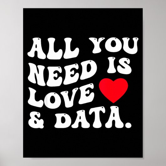 All You Need Is Love And Data Funny Valentine Data ポスター (正面)