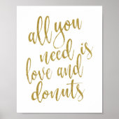 All you need is love and donuts Gold 8x10 Sign ポスター (正面)