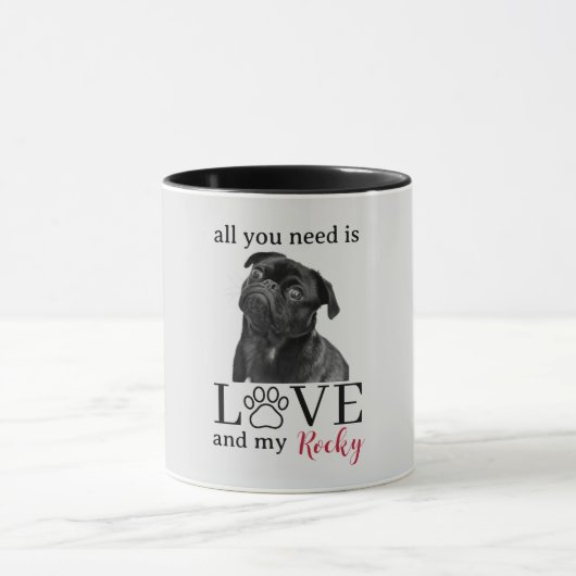 All You Need Is Love and My Dog – Custom Pet Name  マグカップ (中央)