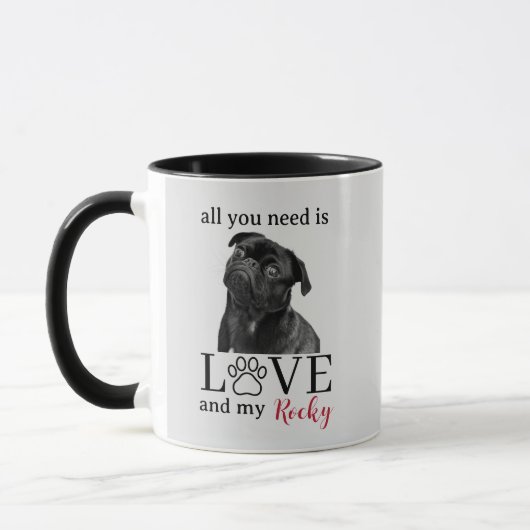 All You Need Is Love and My Dog – Custom Pet Name  マグカップ (左)