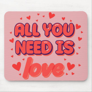 “All You Need Is Love” Mouse Pad マウスパッド