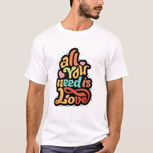 All You Need Is Love Tシャツ (正面)
