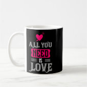 All You Need Is Love Valentines Day For Him Her コーヒーマグカップ (左)