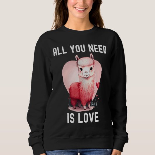 All you need is love with heart Llama Valentine's  スウェットシャツ (正面)