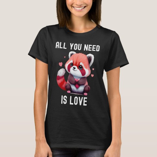 All you need is love with heart red panda Valentin Tシャツ (正面)