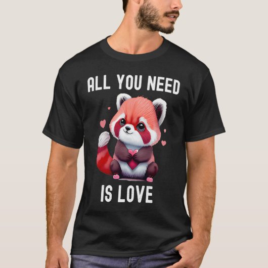 All you need is love with heart red panda Valentin Tシャツ (正面)