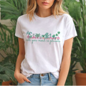 All You Need Is Plants Cute Aesthetic TShirt Tシャツ