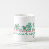 All You Need Is Plants Cute Coffee Mug コーヒーマグカップ (中央)