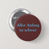 Aller Anfang istのschwer 缶バッジ (正面&裏面)
