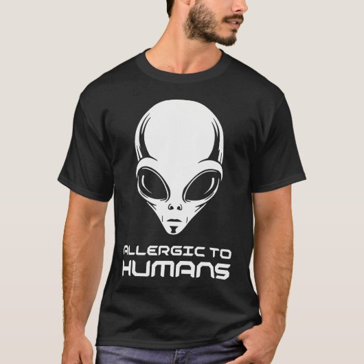 Allergic To Humans Alien Introvert Extraterrestria Tシャツ (正面)