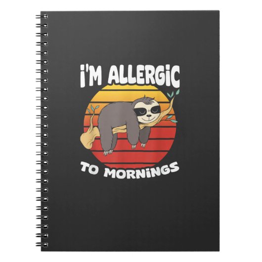 Allergic To Mornings Sloth Animal Sloths Lover Vin ノートブック (正面)