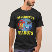 Allergic To Peanuts Weird Silly Oddly Specific Jok Tシャツ (正面)