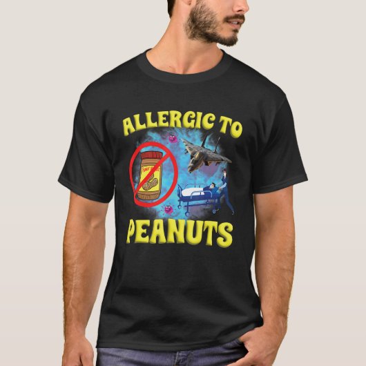 Allergic To Peanuts Weird Silly Oddly Specific Jok Tシャツ (正面)