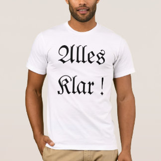 Alles Klar! Tシャツ