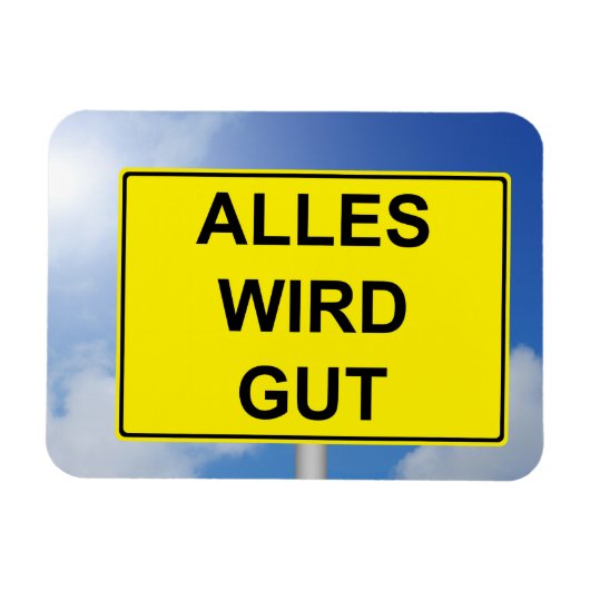 Alles wird Gut Schild mit Himmelhintergrund マグネット (横)