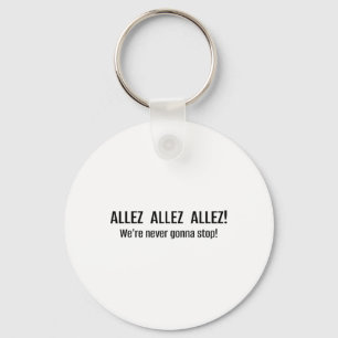 Allez Allez 私たちは決して止まらない サッカー チャント Li キーホルダー