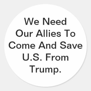 Allies Save U.S. From Trump Hankamer Artjunkhaus ラウンドシール