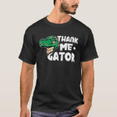 Alligator Thank Me Gator Tシャツ (正面)
