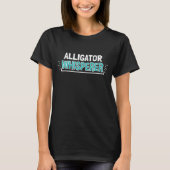 Alligator Whisperer Clothes Outfit Alligator Tシャツ (正面)