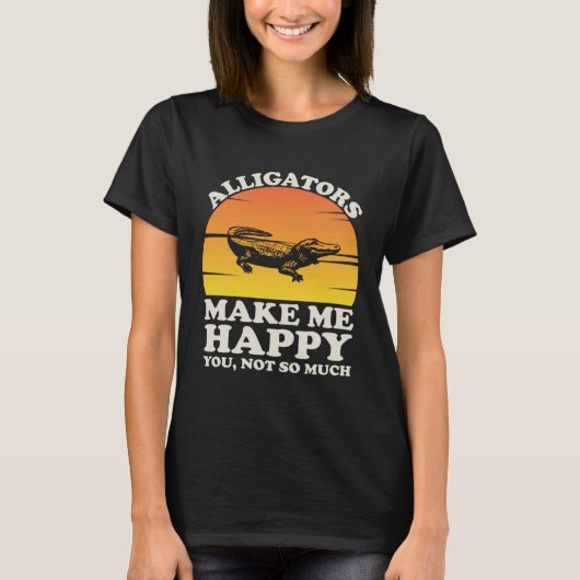Alligators Make Me Happy Alligator Clothes Alligat Tシャツ (正面)