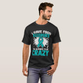 Allowed To Be Crazy Food Allergic Food Allergy Awa Tシャツ (正面フル)