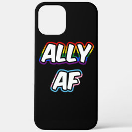 Ally AF II - LGBTQ フラッグ ゲイ トランス クィア プライド iPhone 12 Pro Max ケース