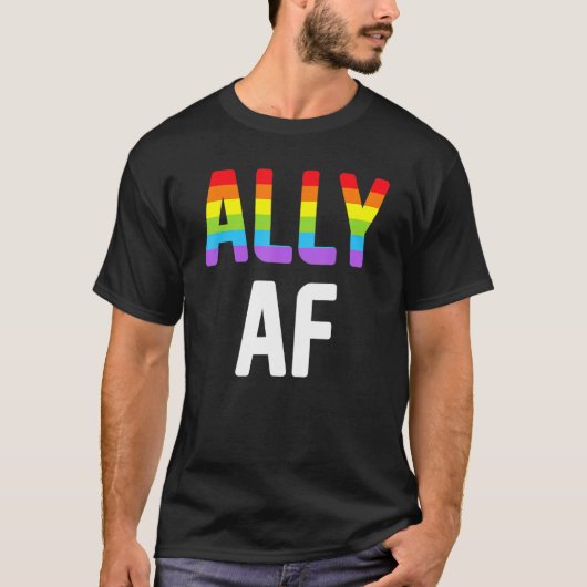 Ally AF LGBTQ Lesbian Gay Pride Support Advocate M Tシャツ (正面)