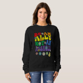 Ally Pride Rainbow  Retro Groovy LGBTQ Say Gay スウェットシャツ (正面フル)