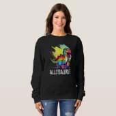 Allysaurus Dinosaur Funny Dino Graphic Ally Equali スウェットシャツ (正面フル)
