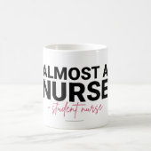 Almost a Nurse Student Nursing School Pink Script コーヒーマグカップ (中央)