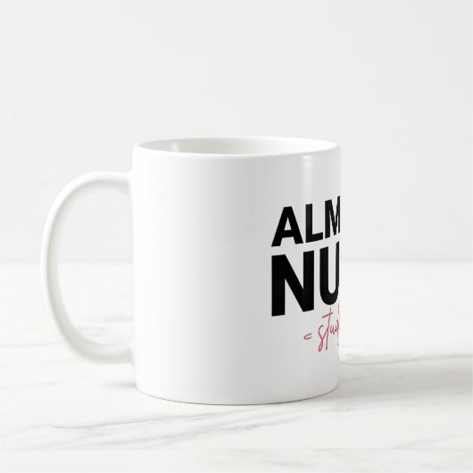 Almost a Nurse Student Nursing School Pink Script コーヒーマグカップ (左)