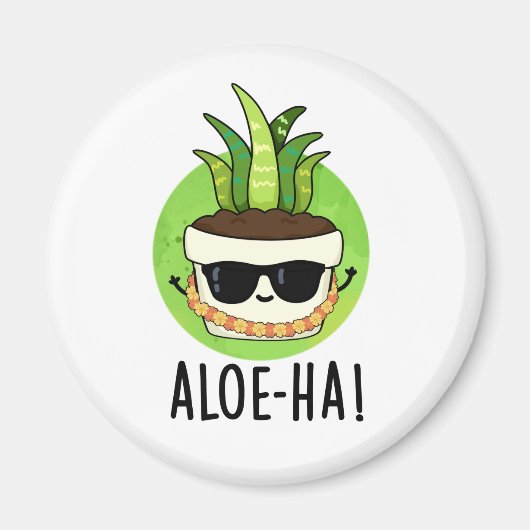Aloe-ha Funny Hawaiian Plant Pun マグネット (正面)