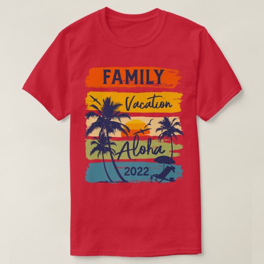 Aloha Hawaii Hawaiian Vacation 2022 Matching Famil Tシャツ (デザイン正面)