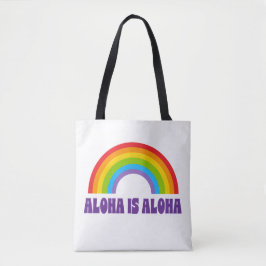 Aloha Is Aloha Rainbow Pride Hawaii トートバッグ