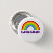Aloha Is Aloha Rainbow Pride Hawaii 缶バッジ (正面&裏面)