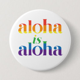 Aloha Is Aloha Rainbow Pride Hawaii 缶バッジ