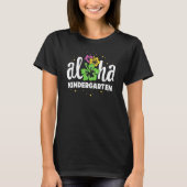 Aloha Kindergarten Kinder Teacher First Day Back T Tシャツ (正面)