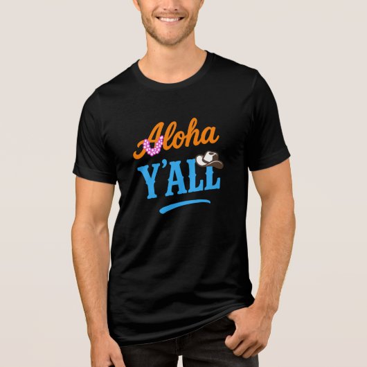 Aloha Y'all Hawaii Texas Colorful Funny Graphic トライブレンドＴシャツ (正面)