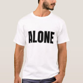 Alone Minimal Text Design Tシャツ (正面)