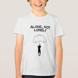 Alone, Not Lonely – Editable Quote Cat T-Shirt トライブレンドＴシャツ
