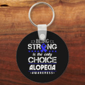 Alopecia Areataギフト – 強いのが唯一のCh キーホルダー (正面)