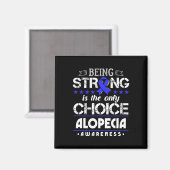 Alopecia Areataギフト – 強いのが唯一のCh マグネット (正面/裏面)