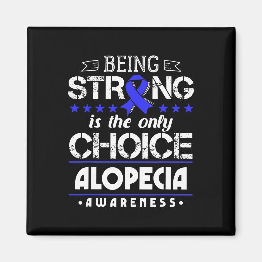 Alopecia Areataギフト – 強いのが唯一のCh マグネット (正面)