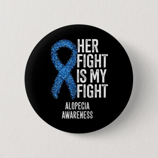 Alopecia Areata彼女の戦いは私の戦いAlopecia Awa 缶バッジ (正面)