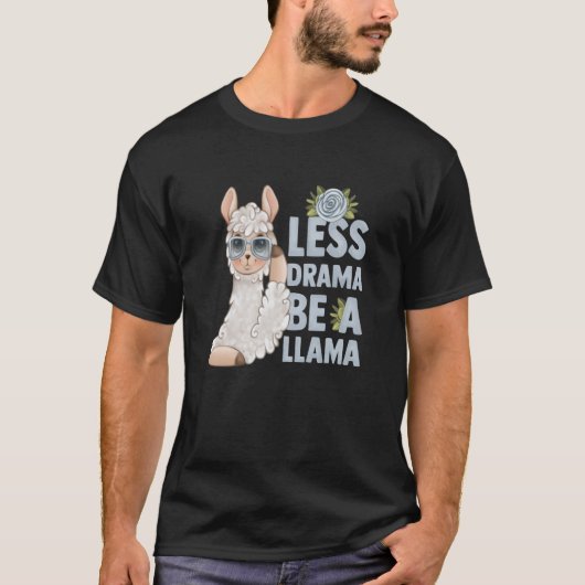 alpaca llama animal  quote less drama tシャツ (正面)