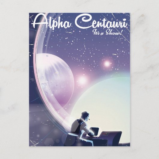 Alpha Centurai、そのショー、宇宙旅行ポスター ポストカード (正面)
