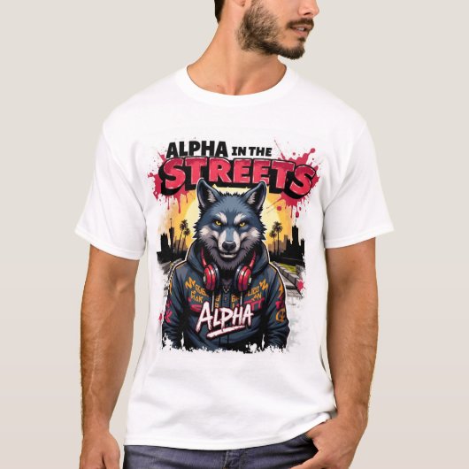 alpha in the streets T-shirt design  Tシャツ (正面)