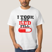 Alpha male I TOOK THE RED PILL Tシャツ (正面)