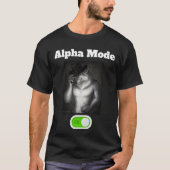 Alpha Mode On Wolf Shirt Tシャツ (正面)