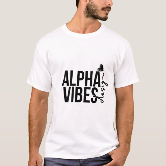 Alpha Vibes T-Shirt#mansbasictshirt Tシャツ (正面)